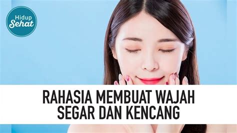 5 Cara Ampuh Mengencangkan Kulit Wajah dalam 7 Hari: Bye-Bye Kerutan!