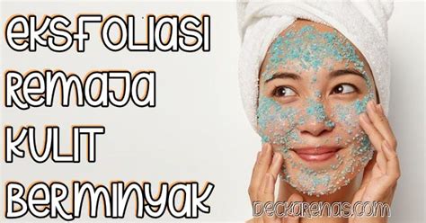7 Rahasia Kulit Glowing Bebas Minyak! 7 Rahasia Kulit Glowing Bebas Minyak!