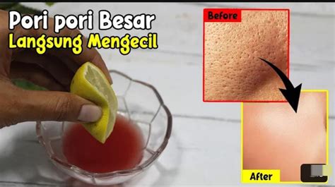 7 Cara Ampuh Mengecilkan Pori-Pori Wajah Secara Alami, Hasilnya Terlihat! 7 Cara Ampuh Mengecilkan Pori-Pori Wajah Secara Alami, Hasilnya Terlihat!