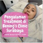 7 Fakta Mengejutkan Harga Facial di Bening's Clinic! No. 5 Bikin Dompet Bernapas Lega!