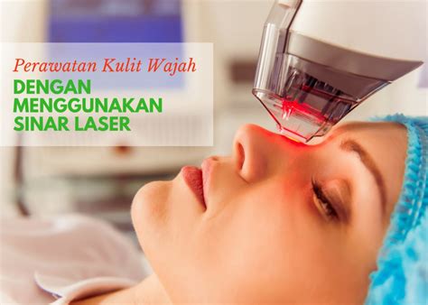 7 Manfaat Laser Wajah yang Belum Kamu Ketahui untuk Mendapatkan Kulit Mulus dan Bebas Jerawat! 7 Manfaat Laser Wajah yang Belum Kamu Ketahui untuk Mendapatkan Kulit Mulus dan Bebas Jerawat!
