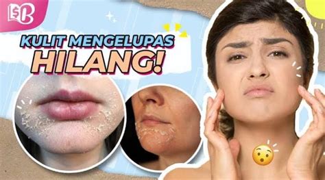 7 Rahasia Kulit Glowing, Bye Wajah Kering and Kusam! 7 Rahasia Kulit Glowing, Bye Wajah Kering and Kusam!